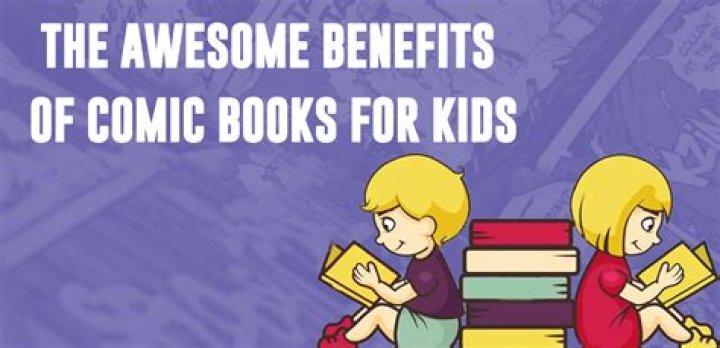 What are the benefits of comic books?