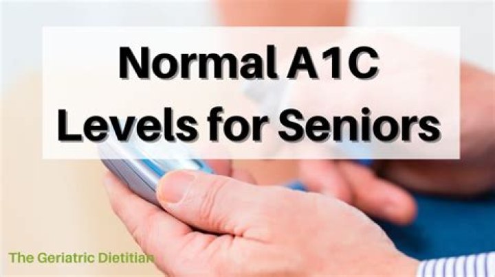 What is a normal A1C for a 70 year old man?